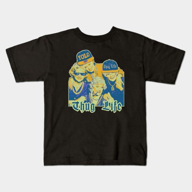 Thug Life Of Golden Girls Kids T-Shirt by Trendsdk